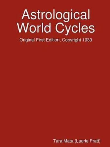 Astrological World Cycles - Original First Edition, Copyright 1933