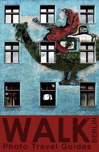 Walk Berlin (Photo Travel Guides)