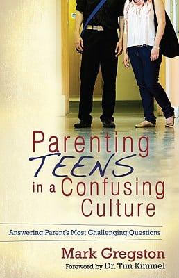 Parenting Teens in a Confusing Culture