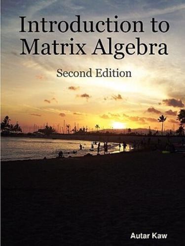 Introduction to Matrix Algebra