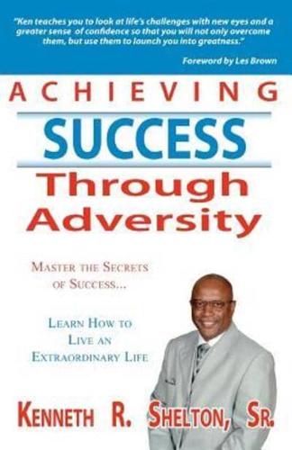 Achieving Success Through Adversity