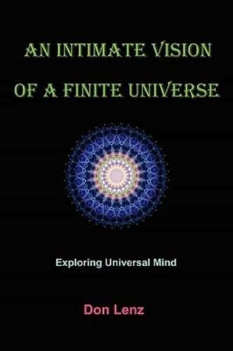 An Intimate Vision of a Finite Universe