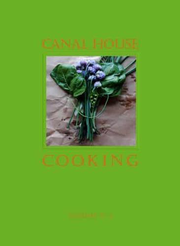 Canal House Cooking. Volume 3