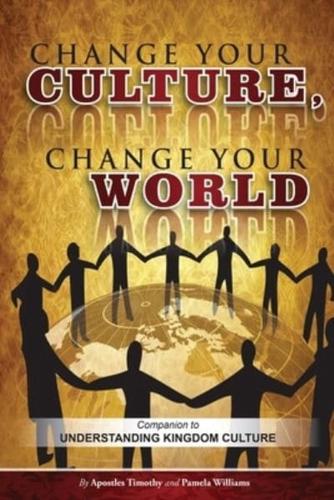 Change Your Culture, Change Your World