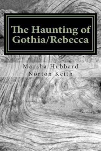 The Haunting of Gothia/Rebecca