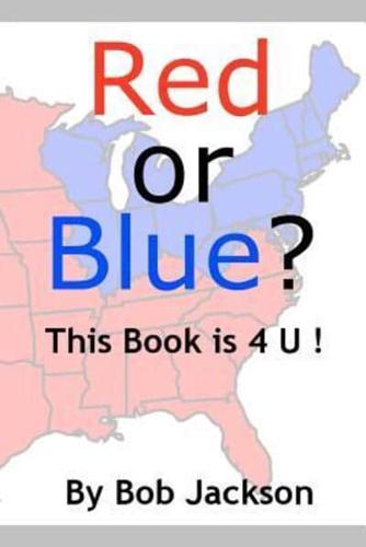 Red or Blue? This Book Is 4 U!