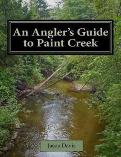 An Angler's Guide to Paint Creek