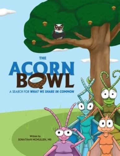 The Acorn Bowl
