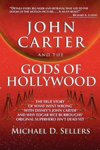 John Carter and the Gods of Hollywood