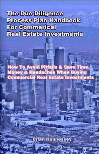 Due Diligence Process Plan Handbook for Commercial Real Estate Investments