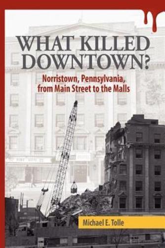 What Killed Downtown?