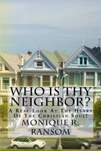 Who Is Thy Neighbor?