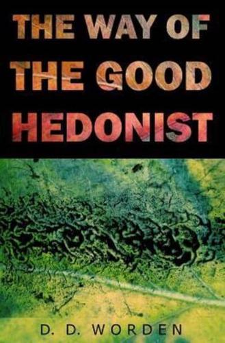 The Way of the Good Hedonist