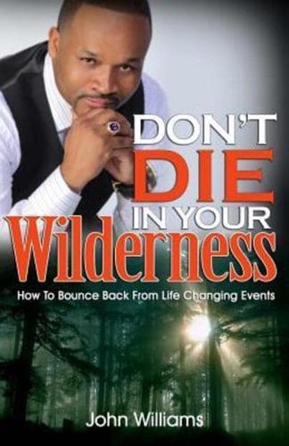 Don't Die in Your Wilderness