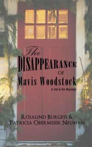 The Disappearance of Mavis Woodstock: A Val & Kit Mystery