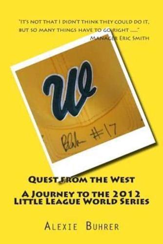 Quest from the West - Journey to the 2012 Little League World Series