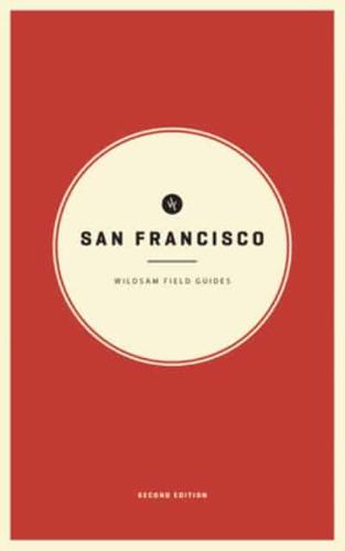 Wildsam Field Guides: San Francisco