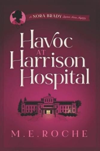 Havoc at Harrison Hospital