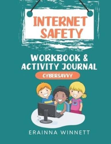Cyber Savvy: A Workbook for Kids Who Have Been a Target of Cyberbullying