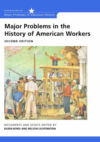 Major Problems in the History of American Workers
