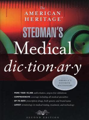 The American Heritage Stedman's Medical Dictionary