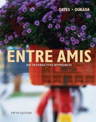 Workbook, Lab Manual, Video Manual for Oates/Oukada S Entre Amis: An Intera