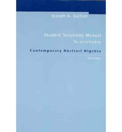 Contemporary Abstract Algebra