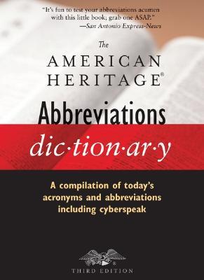 The American Heritage Abbreviations Dictionary
