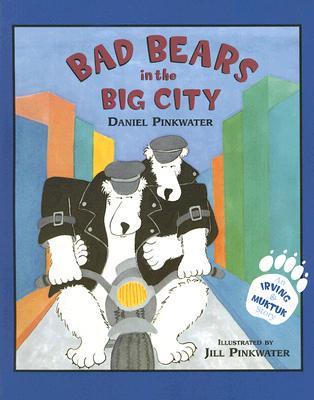 Bad Bears in the Big City