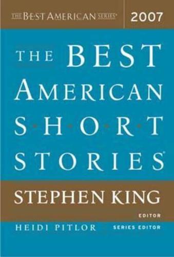 The Best American Short Stories 2007. Best American Short Stories