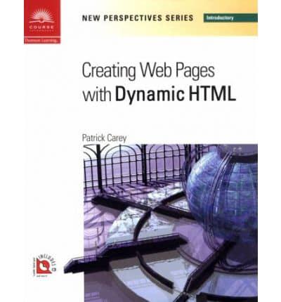 New Perspectives on Creating Web Pages With Dynamic HTML