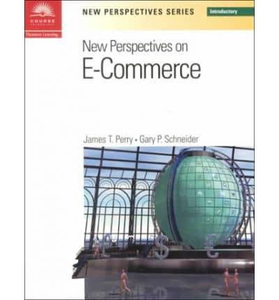 New Perspectives on E-Commerce. Introductory