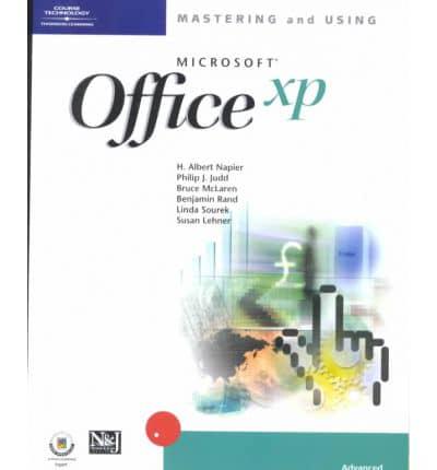 Mastering and Using Microsoft Office XP