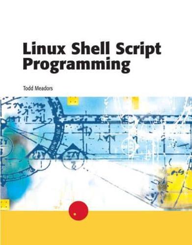 Guide to Linux Shell Script Programming