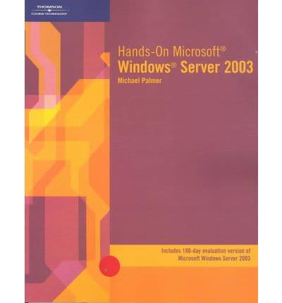 Hands-on Microsoft Windows Server 2003