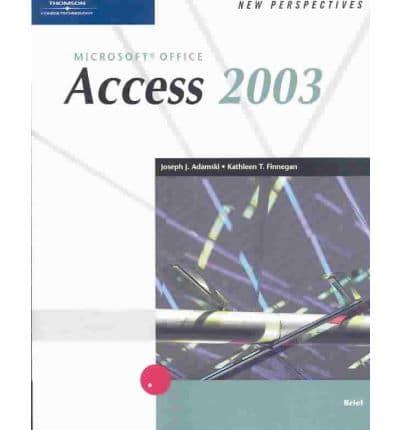 New Perspectives on Microsoft Office Access 2003. Brief