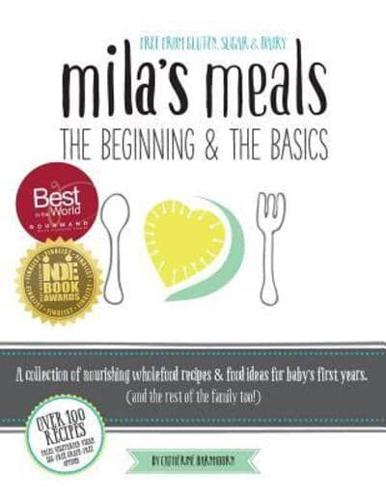 Mila's Meals: The Beginning & The Basics