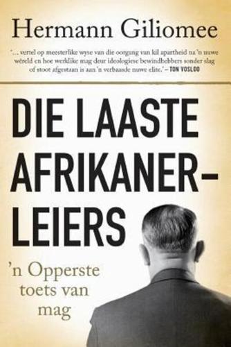 Die laaste Afrikanerleiers: ''n Opperste toets van mag