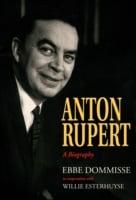 Anton Rupert: A Biography