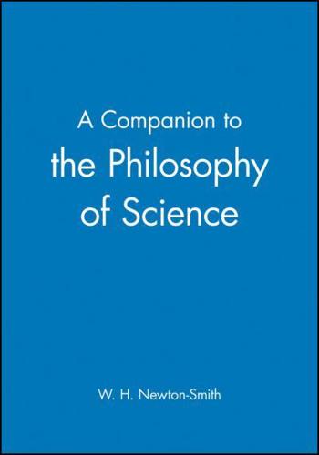 A Companion to the Philosophy of Science