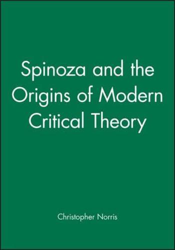 Spinoza & The Origins of Modern Critical Theory