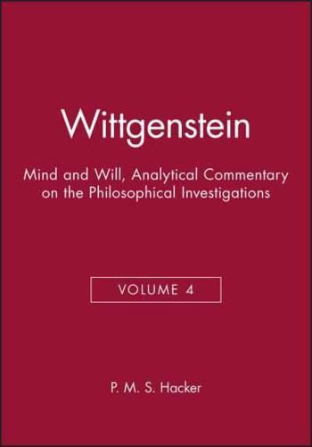 An Analytical Commentary on the Philosophical Investigations. Vol. 4 Wittgenstein