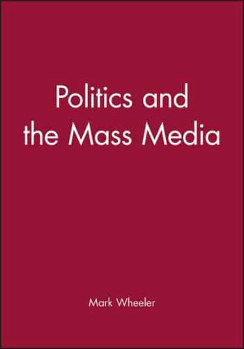 Politics and the Mass Media