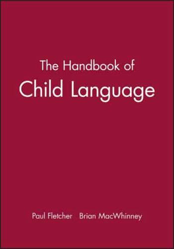 The Handbook of Child Language