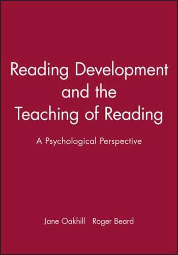 Reading Development and the Teaching of Reading