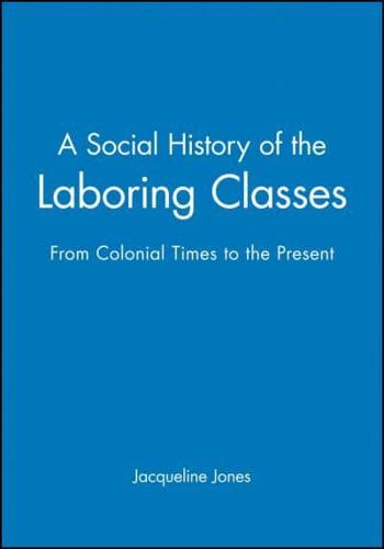 A Social History of the Laboring Classes
