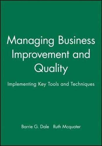 Managing Business Improvement and Quality