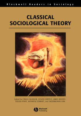 Classical Sociological Theory Reader
