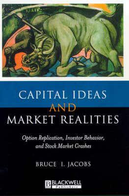 Capital Ideas and Market Realities