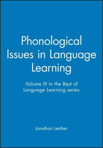 Phonological Issues in Language Learning